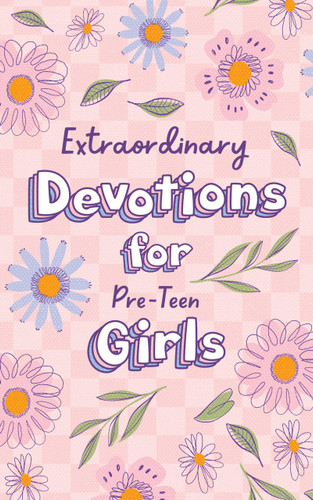 Extraordinary Devotions for Pre-teen Girls book cover by JoAnne Simmons