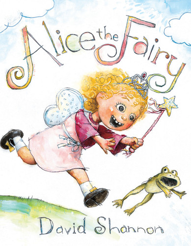 Alice the Fairy book cover by David Shannon