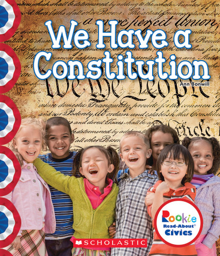 We Have a Constitution (Rookie Read-About Civics) (Rookie Read-About Civics) book cover by Ann Bonwill