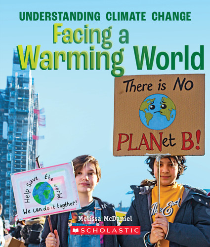 Facing a Warming World (A True Book: Understanding Climate Change) (A True Book) book cover by Melissa McDaniel