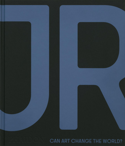 JR: Can Art Change the World? book cover by 