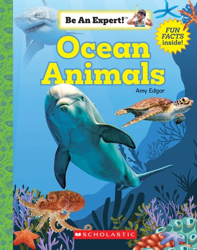 Ocean Animals (Be An Expert!) (Be an Expert!) book cover by Amy Edgar