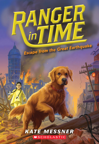 Escape from the Great Earthquake (Ranger in Time #6) (Ranger in Time) book cover by Kate Messner