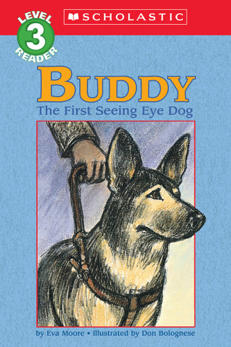 Buddy, the First Seeing Eye Dog (Hello Reader, Level 3) (Scholastic Reader, Level 3) book cover by Eva Moore