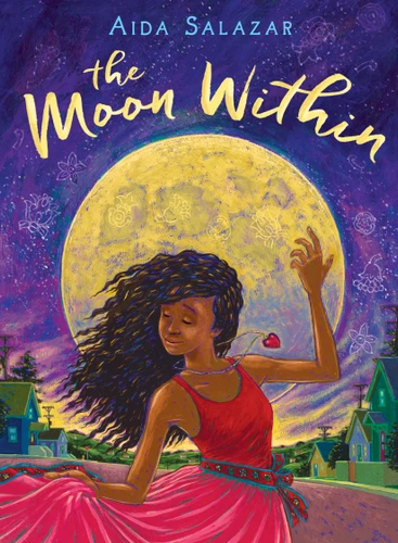 The Moon Within (Scholastic Gold) book cover by Aida Salazar