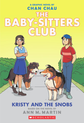 Kristy and the Snobs: A Graphic Novel (The Baby-Sitters Club #10) (The Baby-Sitters Club Graphix) book cover by Ann M. Martin