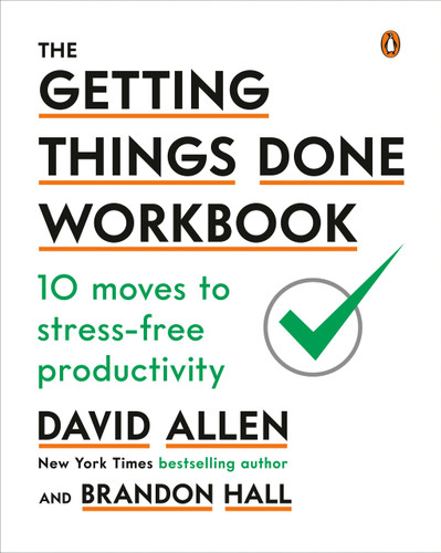 The Getting Things Done Workbook: 10 Moves to Stress-Free Productivity book cover by David Allen, Brandon Hall