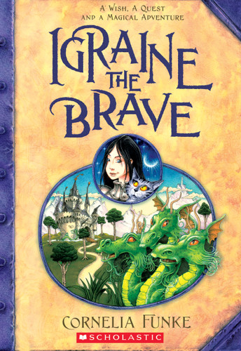 Igraine the Brave book cover by Cornelia Funke