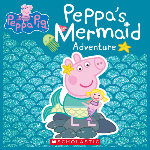 Peppa's Mermaid Adventure (Peppa Pig) book cover by 