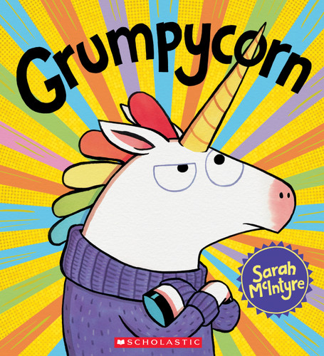 Grumpycorn book cover by Sarah McIntyre