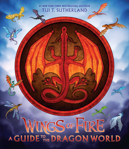 Wings of Fire: A Guide to the Dragon World (Wings of Fire) book cover by Tui T. Sutherland