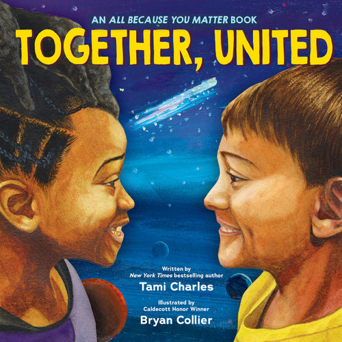 Together, United (An All Because You Matter Book) book cover by Tami Charles