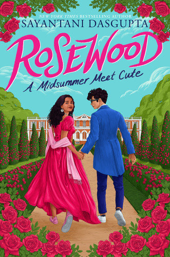 Rosewood: A Midsummer Meet Cute book cover by Sayantani DasGupta