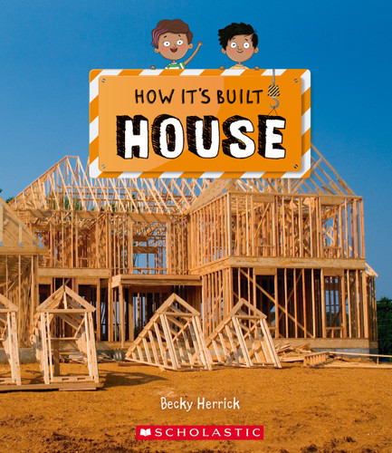 House (How It's Built) (How It's Built) book cover by Becky Herrick