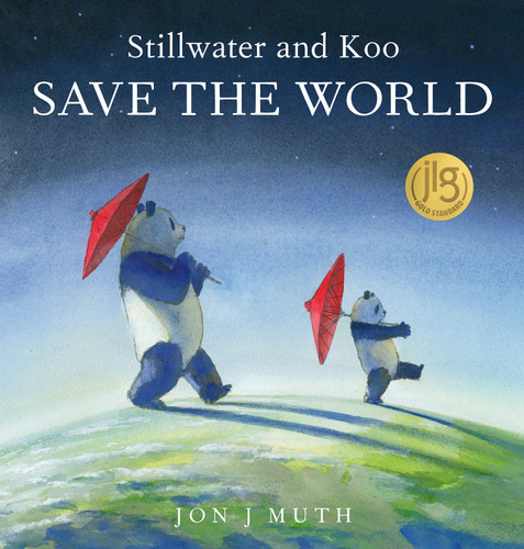 Stillwater and Koo Save the World (A Stillwater and Friends Book) book cover by Jon J Muth