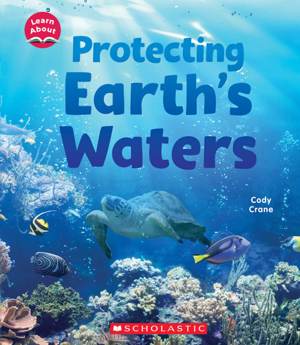 Protecting Earth's Waters (Learn About: Water) (Learn About) book cover by Cody Crane