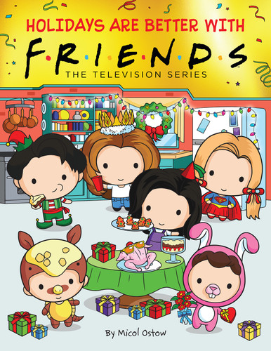 Holidays are Better with Friends (Friends Picture Book) book cover by Micol Ostow