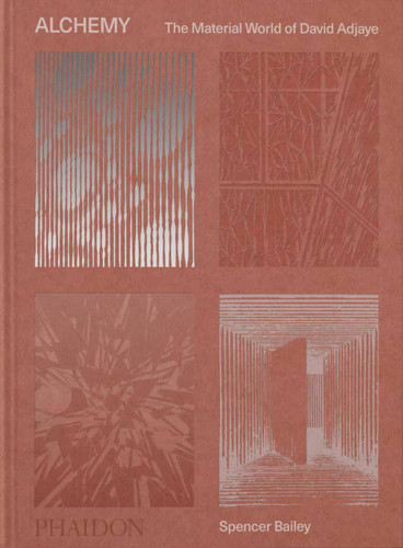 Alchemy: The Material World of David Adjaye book cover by Spencer Bailey