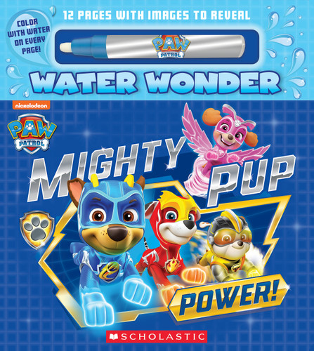 Mighty Pup Power (A PAW Patrol Water Wonder Storybook) book cover by Christy Webster