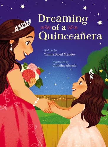 Dreaming of a Quinceañera book cover by Yamile Saied Méndez