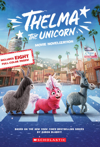 Thelma the Unicorn (Movie Novelization) book cover by Kate Howard