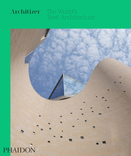 Architizer: The World's Best Architecture book cover by Architizer