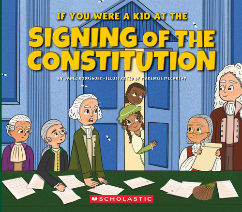 If You Were a Kid at the Signing of the Constitution (1787) (If You Were a Kid) book cover by Janel Rodriguez