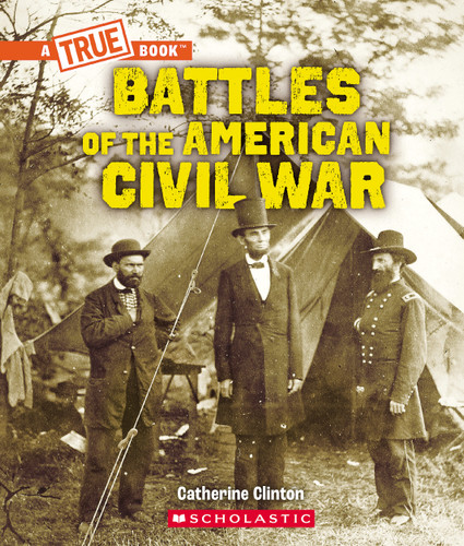 Battles of the American Civil War (A True Book) book cover by Catherine Clinton