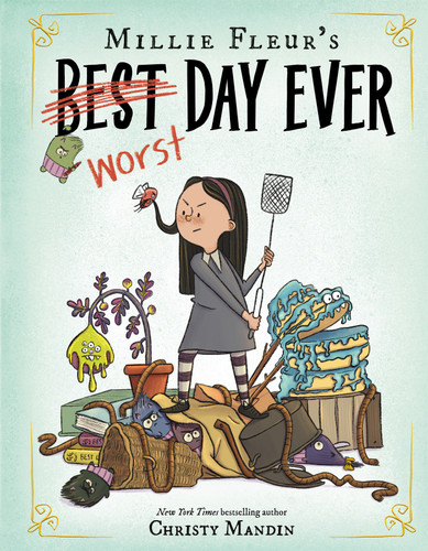 Millie Fleur's Worst Day Ever (Millie Fleur) book cover by Christy Mandin