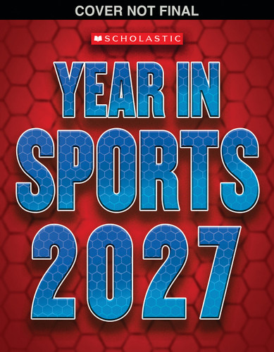 Scholastic Year in Sports 2027 book cover by James Buckley