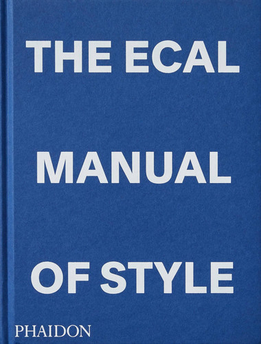 The ECAL Manual of Style: How to best teach design today? book cover by 