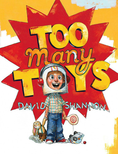 Too Many Toys book cover by David Shannon