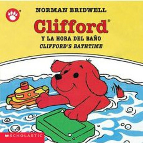 Clifford's Bathtime / Clifford y la hora del baño (Scholastic Bilingual) (Clifford the Small Red Puppy) book cover by Norman Bridwell