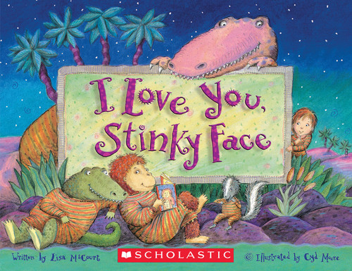 I Love You, Stinky Face book cover by Lisa McCourt