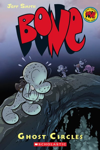 Ghost Circles: A Graphic Novel (BONE #7) (Bone) book cover by Jeff Smith