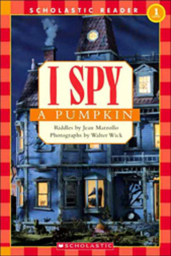 I Spy a Pumpkin (Scholastic Reader, Level 1) (Scholastic Reader, Level 1) book cover by Jean Marzollo