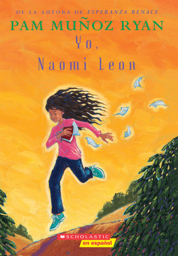 Yo, Naomi León (Becoming Naomi Leon) book cover by Pam Muñoz Ryan