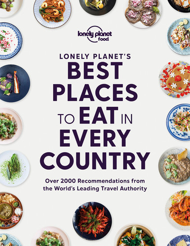Lonely Planet's Best Places to Eat in Every Country (Lonely Planet Food) book cover by Lonely Planet Food