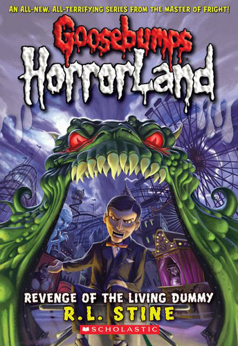 Revenge of the Living Dummy (Goosebumps HorrorLand #1) (Goosebumps HorrorLand) book cover by R. L. Stine