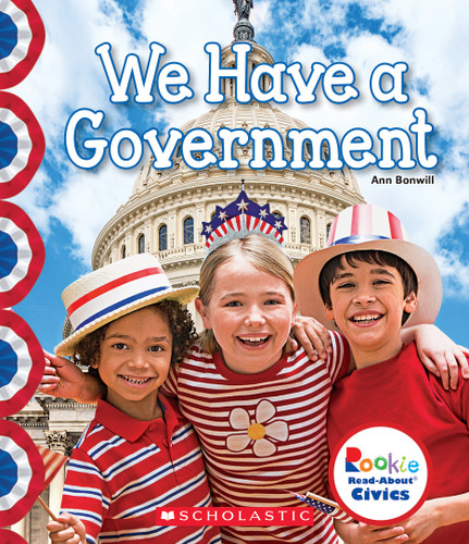 We Have a Government (Rookie Read-About Civics) (Rookie Read-About Civics) book cover by Ann Bonwill