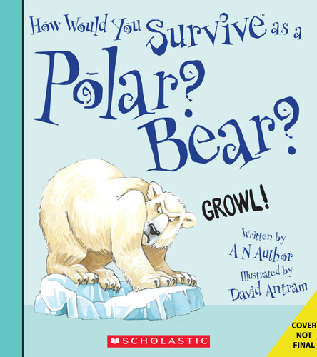 How Would You Survive as a Polar Bear? (How Would You Survive?) book cover by David Stewart