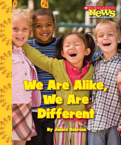 We Are Alike, We Are Different (Scholastic News Nonfiction Readers: We the Kids) (Scholastic News Nonfiction Readers) book cover by Janice Behrens