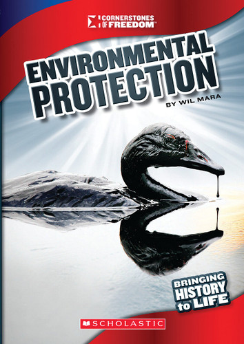 Environmental Protection (Cornerstones of Freedom: Third Series) (Cornerstones of Freedom. Third Series) book cover by Wil Mara