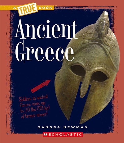 Ancient Greece (A True Book: Ancient Civilizations) (A True Book) book cover by Sandra Newman