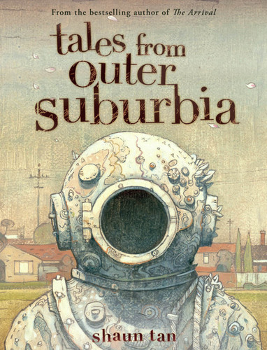 Tales From Outer Suburbia book cover by Shaun Tan