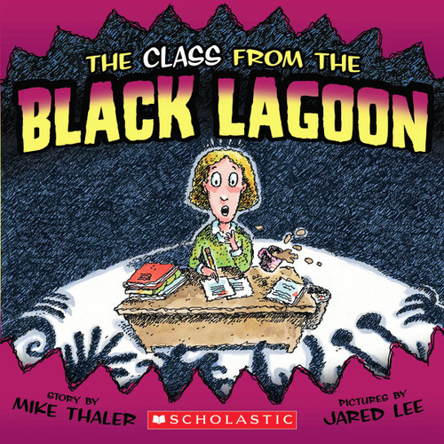 The Class from the Black Lagoon (Black Lagoon Adventures) book cover by Mike Thaler