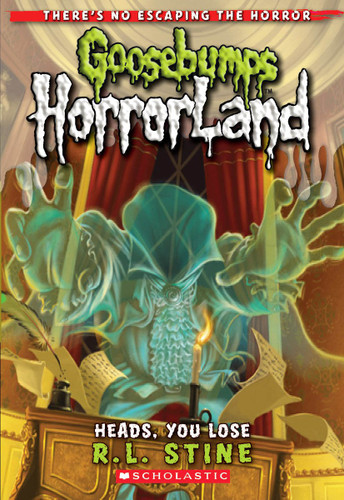 Heads, You Lose! (Goosebumps HorrorLand #15) (Goosebumps HorrorLand) book cover by R. L. Stine