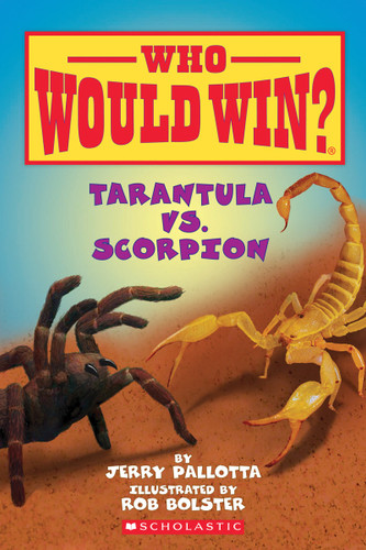 Tarantula vs. Scorpion (Who Would Win?) (Who Would Win?) book cover by Jerry Pallotta