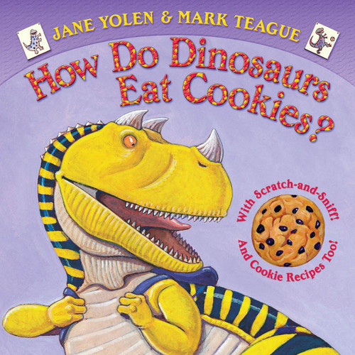 How Do Dinosaurs Eat Cookies? book cover by Jane Yolen