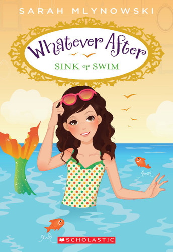 Sink or Swim (Whatever After #3) (Whatever After) book cover by Sarah Mlynowski